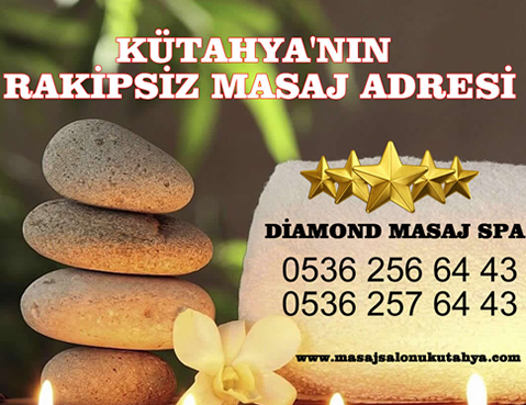 Diamond Masaj & Spa | Kütahya Masaj Salonu